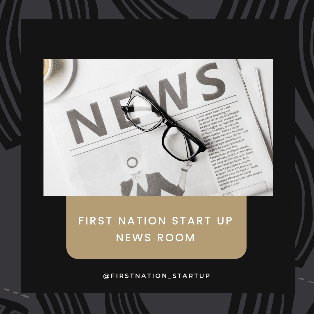 FIRST NATIONS BUSINESS NEWS